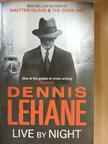 Dennis Lehane - Live by night [antikvár]