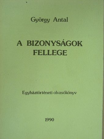 György Antal - A bizonyságok fellege [antikvár]