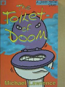 Michael Lawrence - The Toilet of Doom [antikvár]