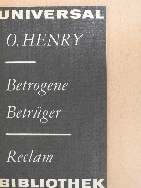 O. Henry - Betrogene Betrüger [antikvár]