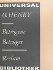 O. Henry - Betrogene Betrüger [antikvár]