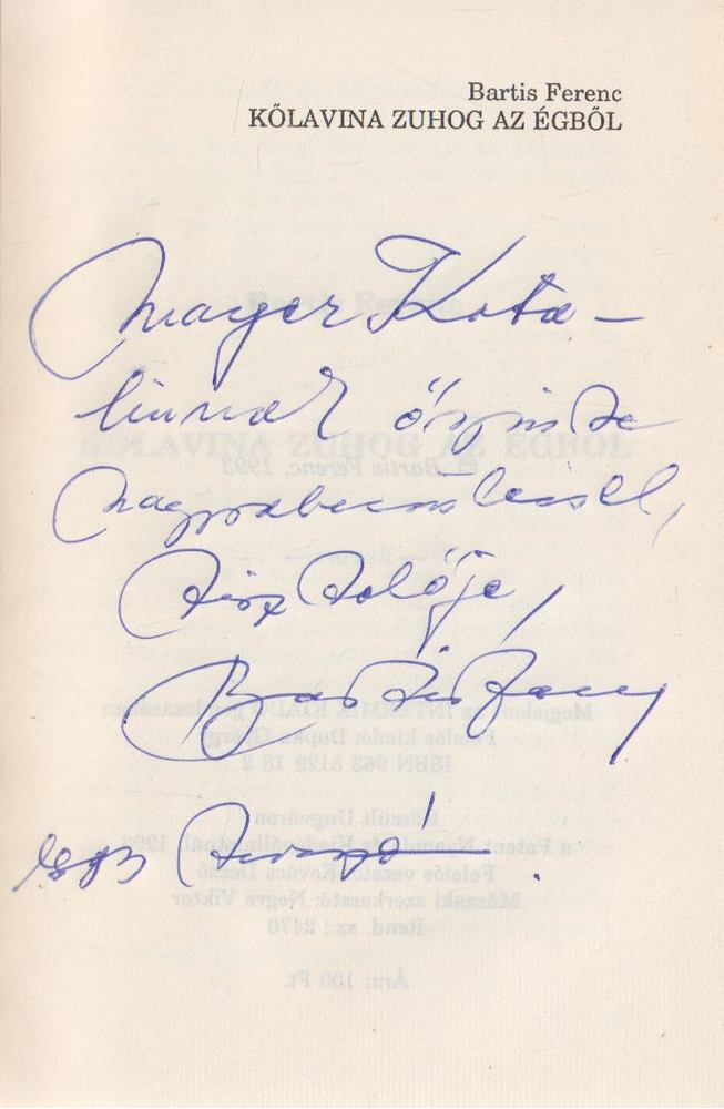Bartis Ferenc - Kőlavina zuhog az égből (dedikált) [antikvár]