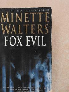 Minette Walters - Fox Evil [antikvár]