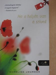 Caroline Jourdan - Ha a helyén van a szíved [antikvár]