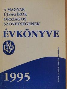 A Magyar Újságírók Országos Szövetségének Évkönyve 1995 [antikvár]