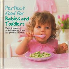 Valerie Barrett - Perfect Food for Babies and Toddlers [antikvár]