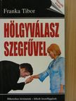 Franka Tibor - Hölgyválasz szegfűvel [antikvár]