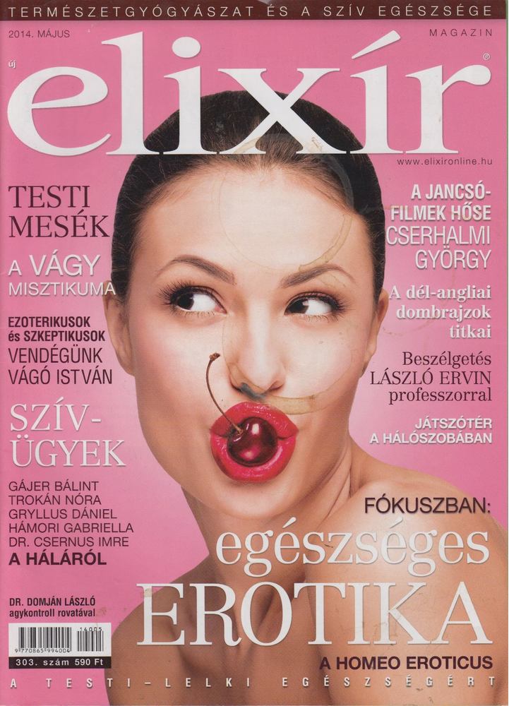 Dr. Nagy Róbert (főszerk.) - Elixír Magazin 2014. május 303. szám [antikvár]