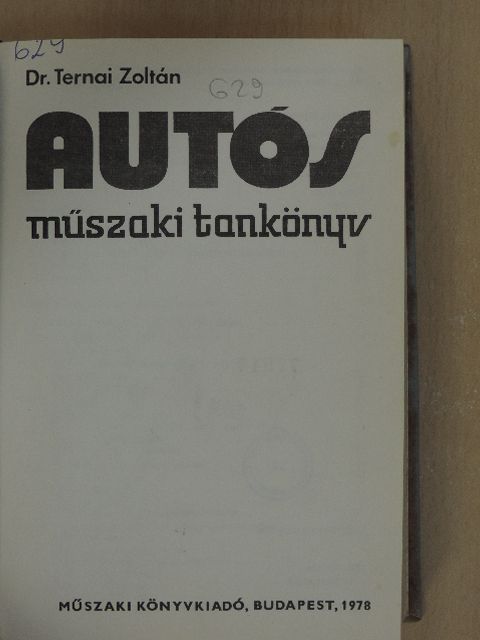Dr. Ternai Zoltán - Autós műszaki tankönyv [antikvár]