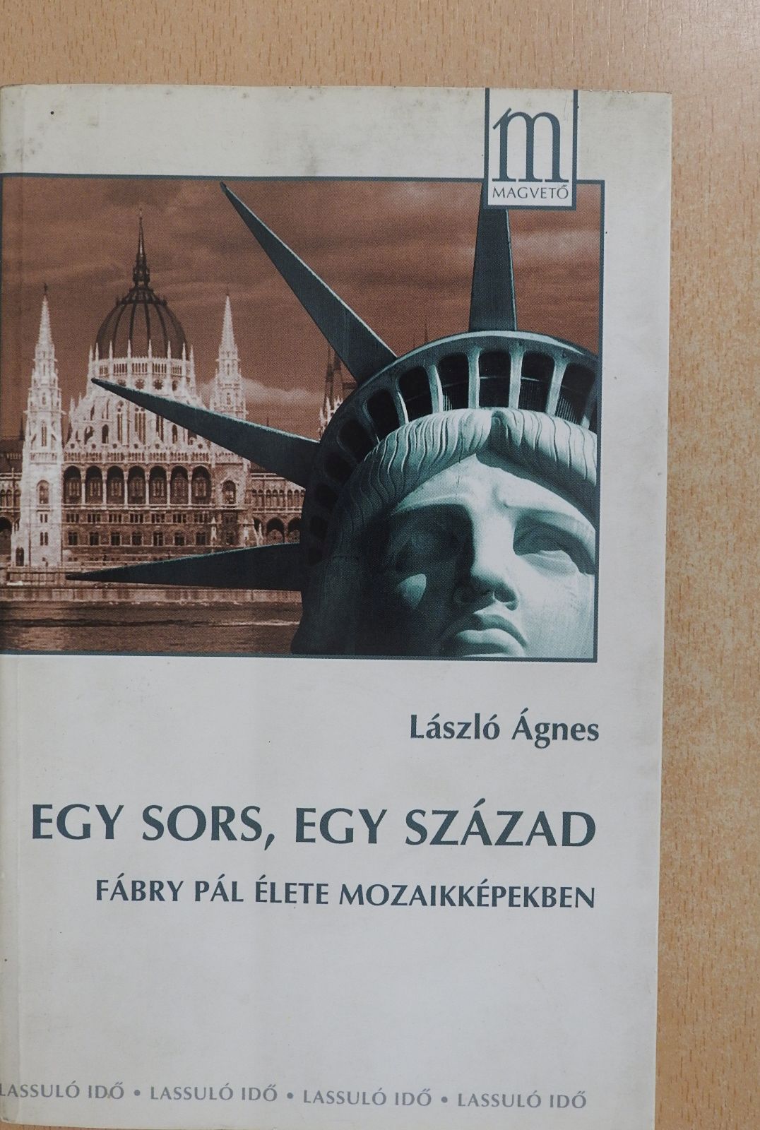 László Ágnes - Egy sors, egy század (dedikált példány) [antikvár]