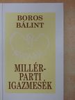 Boros Bálint - Millér-parti igazmesék [antikvár]