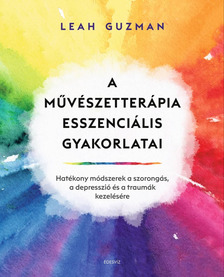 Leah Guzman - A művészetterápia esszenciális gyakorlatai [eKönyv: epub, mobi]