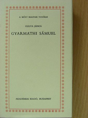 Gulya János - Gyarmathi Sámuel [antikvár]