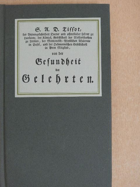 S. A. D. Tissot - Von der Gesundheit der Gelehrten (gótbetűs) [antikvár]