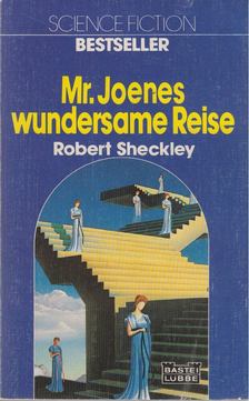 Robert Sheckley - Mr. Joenes wundersame Reise [antikvár]