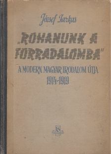 József Farkas - "Rohanunk a forradalomba" [antikvár]