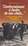 Henri Longuechaud - Conformément a l'ordre de nos chefs [antikvár]