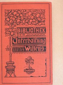 Adolf Classen - Bibliothek der Unterhaltung und des Wissens 1901/2. (gótbetűs) [antikvár]