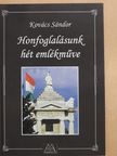 Kovács Sándor - Honfoglalásunk hét emlékműve (dedikált példány) [antikvár]