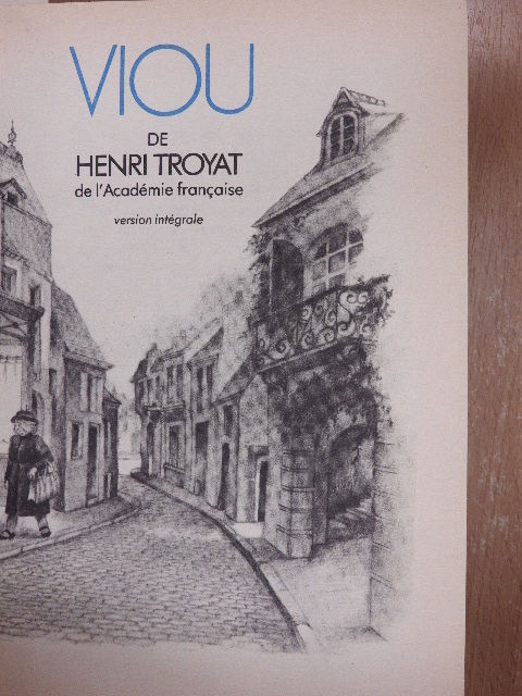 Henri Troyat - Viou/L'arme a l'oeil/Un Chien de Saison/Horowitz et Mme Washington [antikvár]