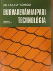 Dr. Kakasy Gyula - Durvakerámiaipari technológia [antikvár]