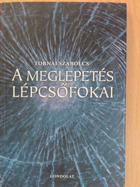 Tornai Szabolcs - A meglepetés lépcsőfokai [antikvár]