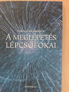 Tornai Szabolcs - A meglepetés lépcsőfokai [antikvár]