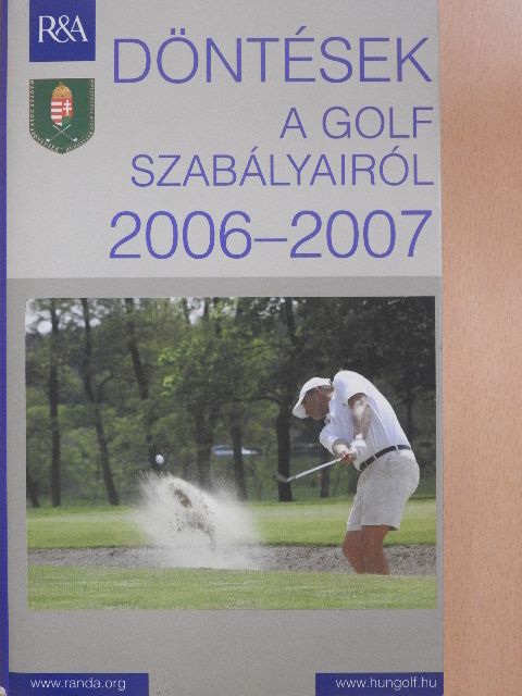 Döntések a golf szabályairól 2006-2007 [antikvár]
