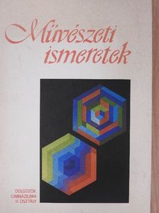 Deme Gábor - Művészeti ismeretek a dolgozók gimnáziuma III. osztálya számára [antikvár]