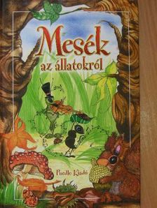 Mesék az állatokról [antikvár]