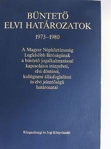 Dr. Cséka Ervin - Büntető elvi határozatok 1973-1980 [antikvár]