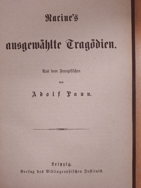 Jean Racine - Racine's ausgewählte Tragödien (gótbetűs) [antikvár]