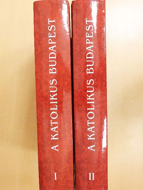 Bárdos István - A katolikus Budapest I-II. [antikvár]