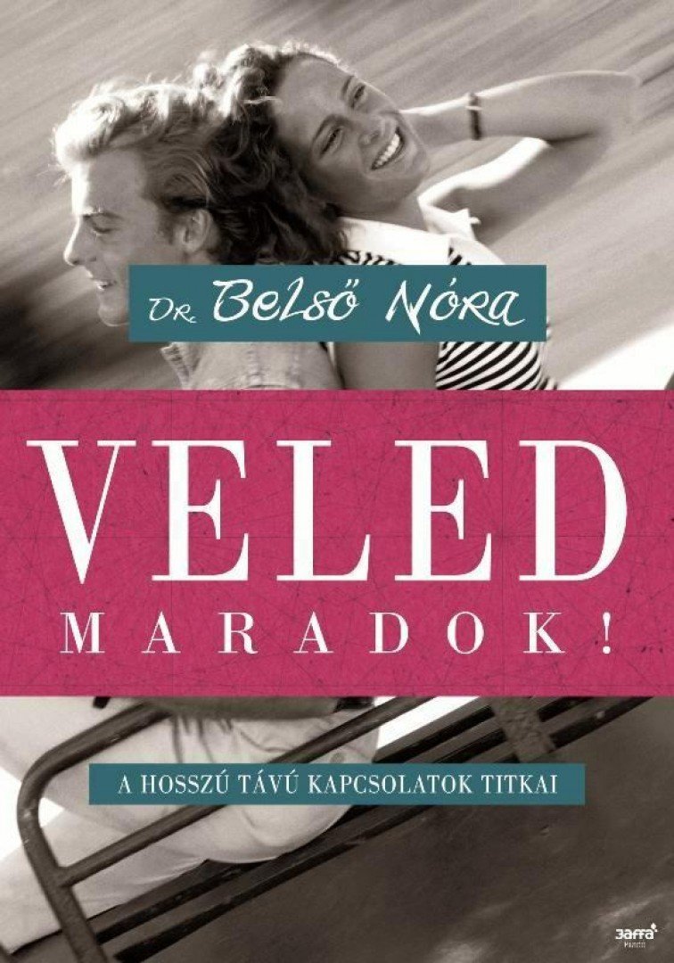 Dr. Belső Nóra - Veled maradok! [antikvár]