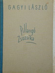 Gagyi László - Pillangó Zsuzsika [antikvár]