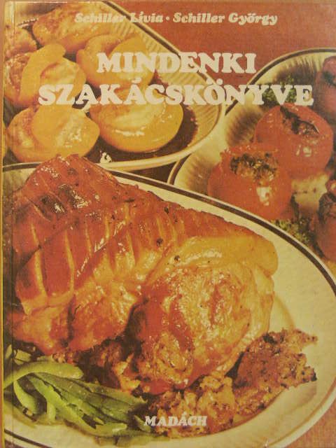 Schiller György - Mindenki szakácskönyve [antikvár]