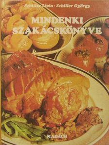 Schiller György - Mindenki szakácskönyve [antikvár]