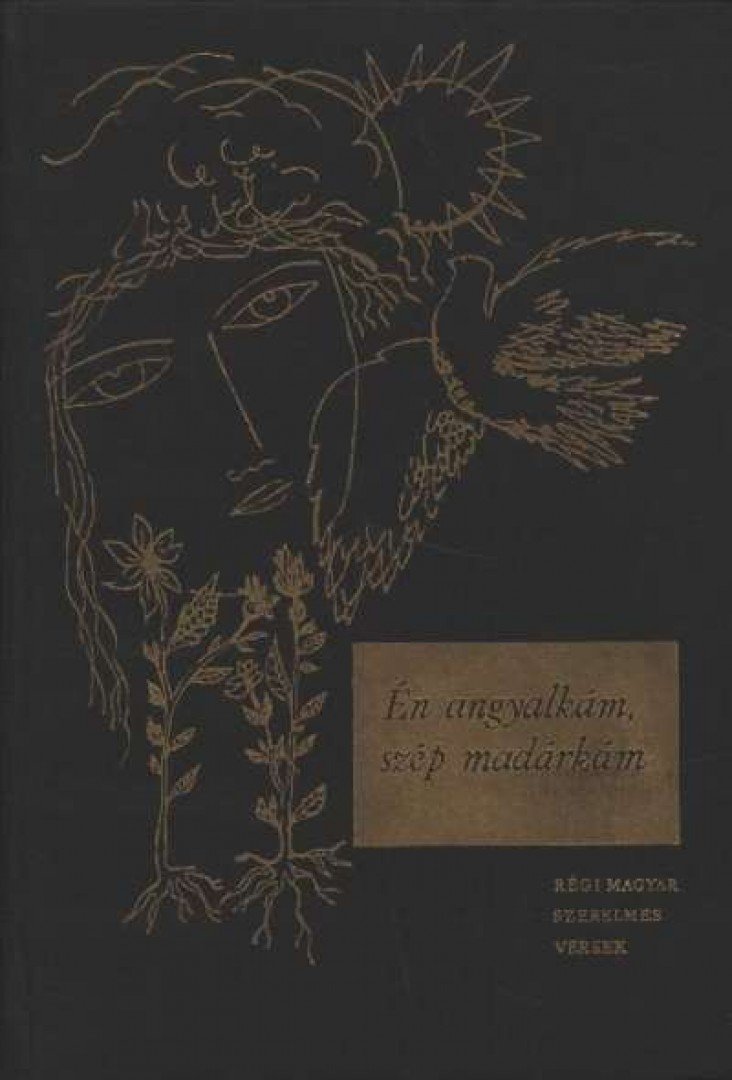 Katona Tamás - Én angyalkám, szép madárkám [antikvár]
