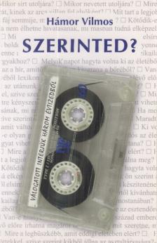 Hámor Vilmos - Szerinted? (dedikált) [antikvár]