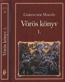 Gerencsér Miklós - Vörös könyv I-II. [antikvár]