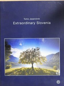 Tomo Jesenicnik - Extraordinary Slovenia [antikvár]