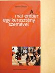 Sabino Chialá - A mai ember egy keresztény szemével [antikvár]