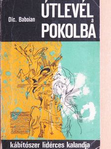 Dic. Baboian - Útlevél a pokolba [antikvár]
