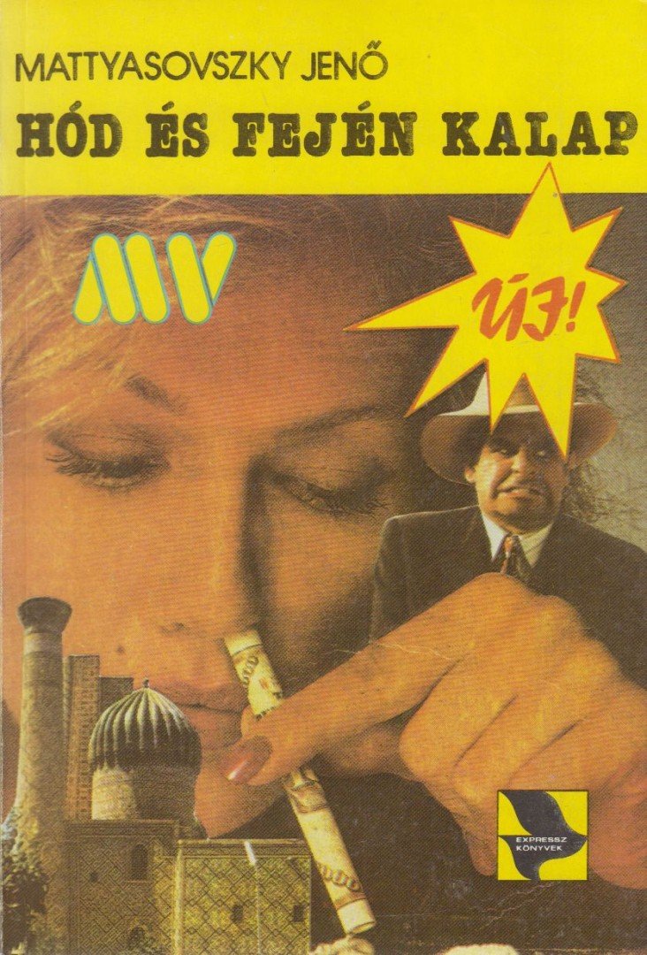 Hód és fején kalap [antikvár]