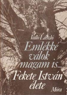 VALLÓ LÁSZLÓ - Emlékké válok magam is... [antikvár]