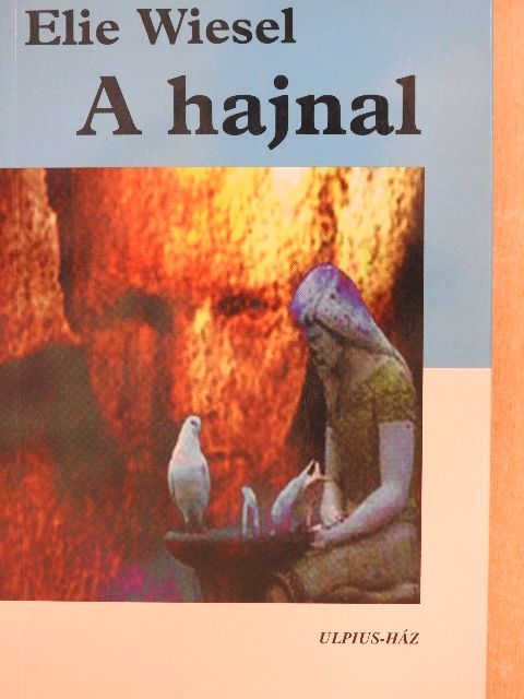 Elie Wiesel - A hajnal [antikvár]