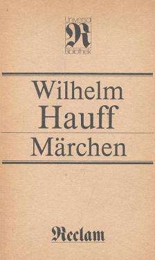 Wilhelm Hauff - Märchen [antikvár]