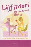 JÁVORKAI JUDIT - Lájfsztori 2. [antikvár]