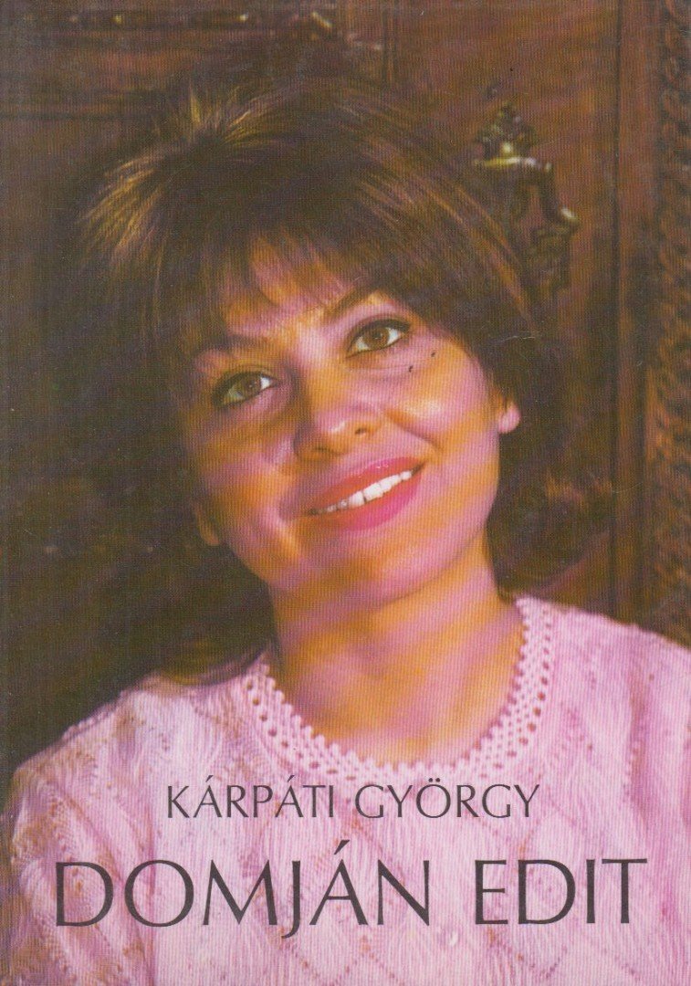 KÁRPÁTI GYÖRGY - Domján Edit [antikvár]