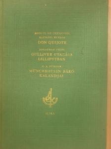 G. A. Bürger - Don Quijote/Gulliver utazása Lilliputban/Münchhausen báró kalandjai [antikvár]